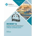 thumbnail image 1 of MSWIM 16 19th International Conference on Modeling, Analysis and Simulation of Wireless and Mobile Systems (Paperback), 1 of 1