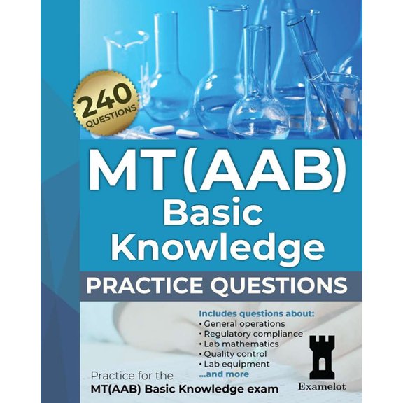 MT(AAB) Basic Knowledge practice questions: Practice for the MT(AAB) Basic Knowledge exam, (Paperback)