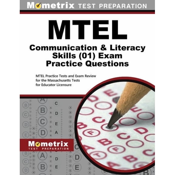 MTEL Communication and Literacy Skills Practice Questions : MTEL Practice Tests and Exam Review for the Massachusetts Tests for Educator Licensure (Paperback)