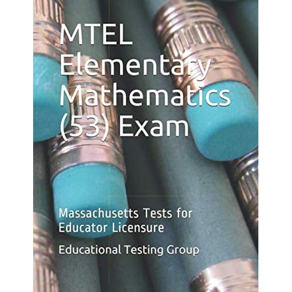 Pre-Owned MTEL Elementary Mathematics (53) Exam: Massachusetts Tests for Educator Licensure Paperback
