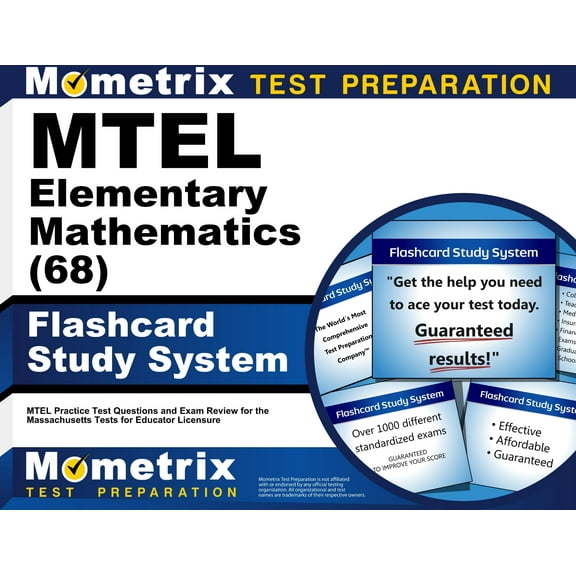 MTEL Elementary Mathematics (68) Flashcard Study System : MTEL Practice Test Questions and Exam Review for the Massachusetts Tests for Educator Licensure (Cards)