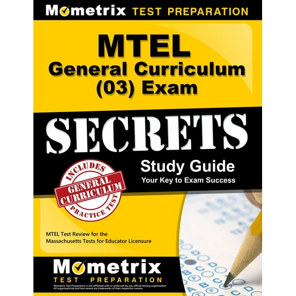 MTEL General Curriculum (03) Exam Secrets Study Guide : MTEL Test Review for the Massachusetts Tests for Educator Licensure (Paperback)