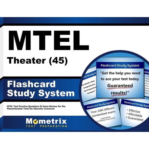 MTEL Theater (45) Flashcard Study System : MTEL Test Practice Questions & Exam Review for the Massachusetts Tests for Educator Licensure (Cards)