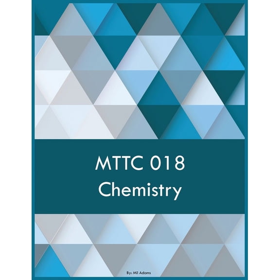 MTTC 018 Chemistry, (Paperback)