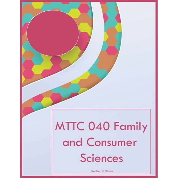 MTTC 040 Family and Consumer Sciences, (Paperback)