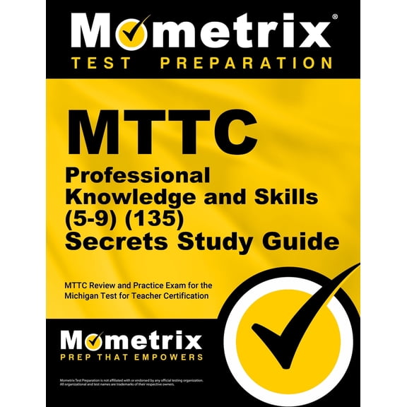 MTTC Professional Knowledge and Skills (5-9) (135) Secrets Study Guide