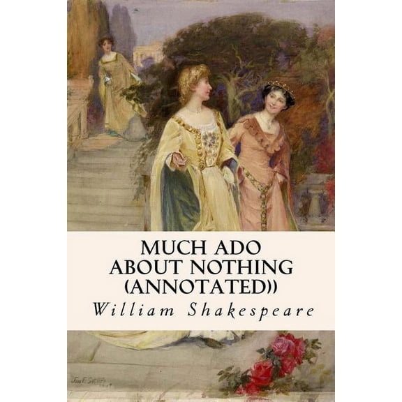 MUCH ADO ABOUT NOTHING (annotated)) (Paperback)