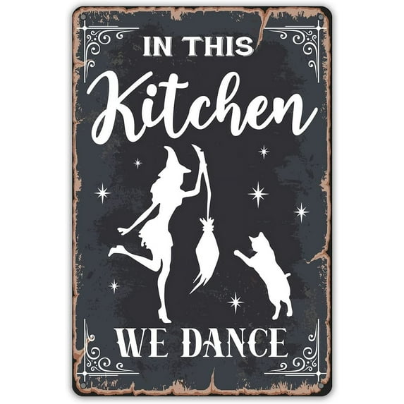 MUCHENGGIFT Funny Witchy Kitchen Quote Metal Tin Sign Wall Decor, Retro in This Kitchen We Dance Sign for Home Decor Gifts