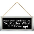 thumbnail image 1 of MUCHENGGIFT Please Don't Let The Cat Out No Matter What It Tells You Hanging Sign, Funny Cat Sign, Dont Let The Cat Out Sign, Beware of Cats Sign, 1 of 5