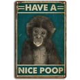 thumbnail image 1 of MUCHENGGIFT Tin Sign Monkey Have A Nice Poop Bathroom Restroom Wall Metal Tin Sign Man Cave Bar Decoration 8x12inch, 1 of 6