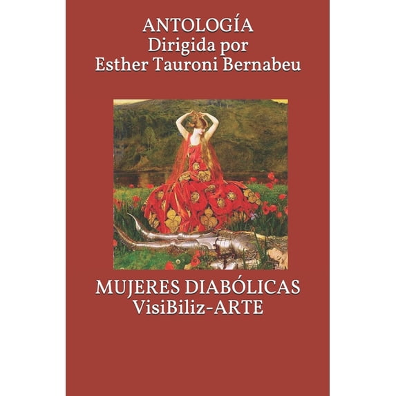 MUJERES DIABÃLICAS VisiBiliz-ARTE: AntologÃa, (Paperback)