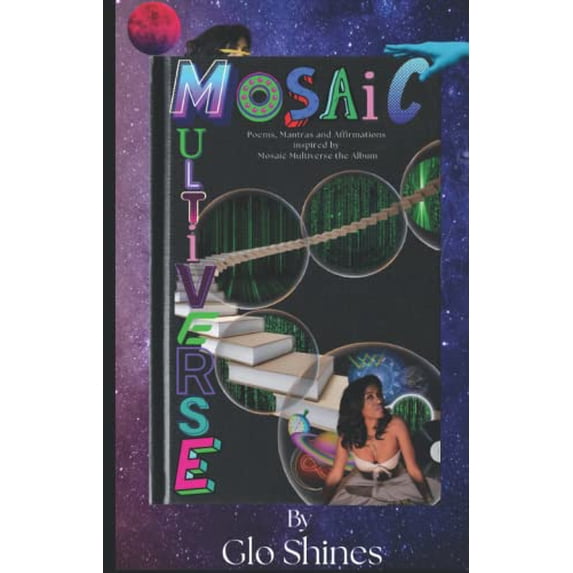 Pre-Owned MULTIVERSE Mosaic: Poems, Mantras, and Affirmations inspired Mosaic Multiverse the Album Paperback
