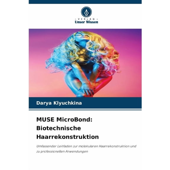 MUSE MicroBond: Biotechnische Haarrekonstruktion, (Paperback)