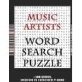 thumbnail image 1 of MUSIC ARTISTS WORD SEARCH PUZZLE +300 WORDS Medium To Extremetrly Hard : AND MANY MORE OTHER TOPICS, With Solutions, 8x11' 80 Pages, All Ages: Kids 7-10, Solvable Word Search Puzzles, Seniors And Adults. (Paperback), 1 of 1