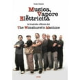 thumbnail image 1 of MUSICA, VAPORE & ELETTRICITA' - La biografia ufficiale dei The Wimshurst's Machine (TWM), (Hardcover), 1 of 1
