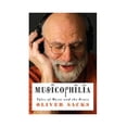 thumbnail image 1 of Pre-Owned MUSICOPHILIA--TALES OF MUSIC AND THE BRAIN (Paperback) 0739495178 9780739495179, 1 of 1