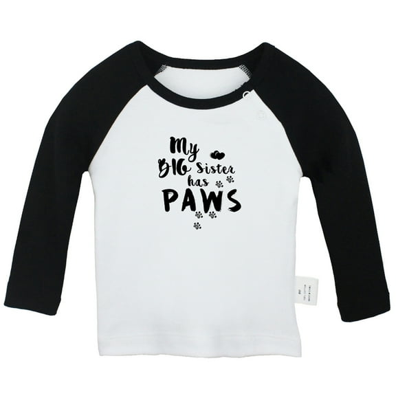 MY BIG SISTER HAS PAWS Funny T shirt For Baby, Newborn Babies T-shirts, Infant Tops, 0-24M Kids Graphic Tees Clothing (Long Black Raglan T-shirt, 6-12 Months)