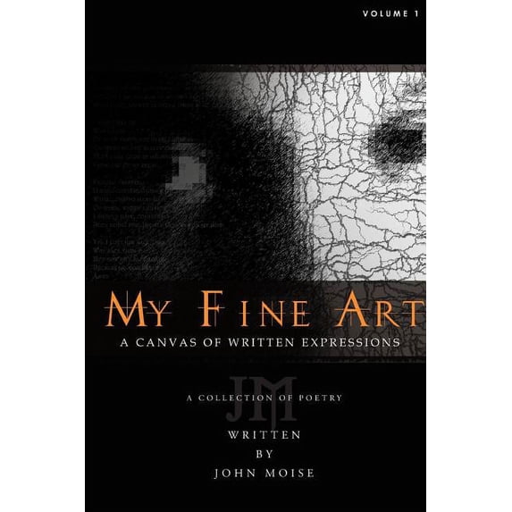 My Fine Art: A Canvas of Written Expressions (Paperback)