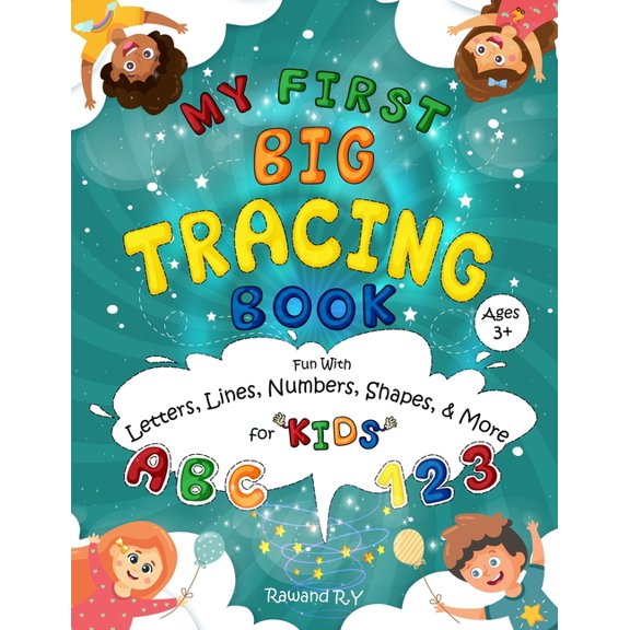 MY First Big Tracing Book - ABC & 123: Fun with Letters, Lines, Numbers, Shapes, and More for Kids Ages 3+