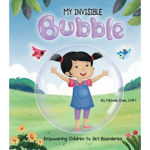 Pre-Owned MY INVISIBLE Bubble : Empowering Children to Set Boundaries (Paperback) 9781735667805