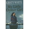 thumbnail image 1 of Pre-Owned MY LITTLE OYSTER GIRL. Paperback, 1 of 1