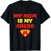 MY MOM IS MY SHERO SUPER HERO T-SHIRT, Mothers Comics Moms
