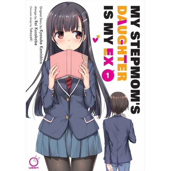 My Stepmom's Daughter Is My Ex My Stepmom's Daughter Is My Ex Volume 1, Book 1, (Paperback)