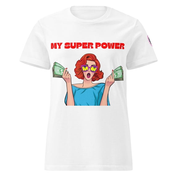 MY SUPER POWER- Manifesting Money (White, M)
