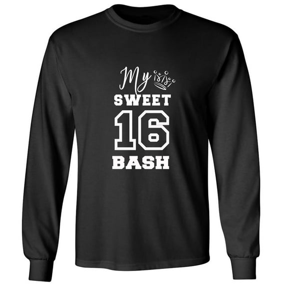 MY SWEET 16 BASH Adult Long Sleeve T-shirt