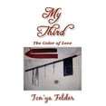 thumbnail image 1 of MY THIRD: The Color of Love, 1 of 1