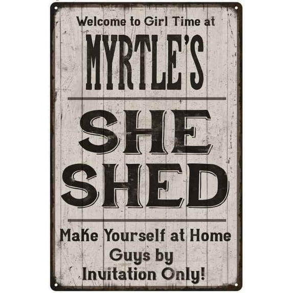 MYRTLE'S She Shed Sign Gift Lady Cave Gift 8 x 12 Matte Finish Metal 108120082261