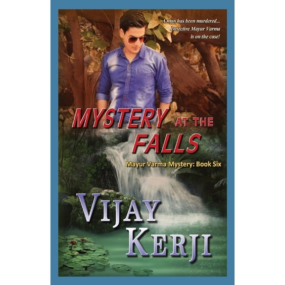 Mayur Varma Mysteries Mystery at the Falls, Book 6, (Paperback)