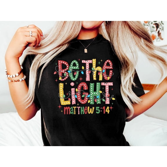 MYYUK Be The Light Matthew 5:14 T-Shirt, Christmas Religious Shirt for Family, Christmas Lights T-Shirt, Faith Shirt, Bible Verse Shirt