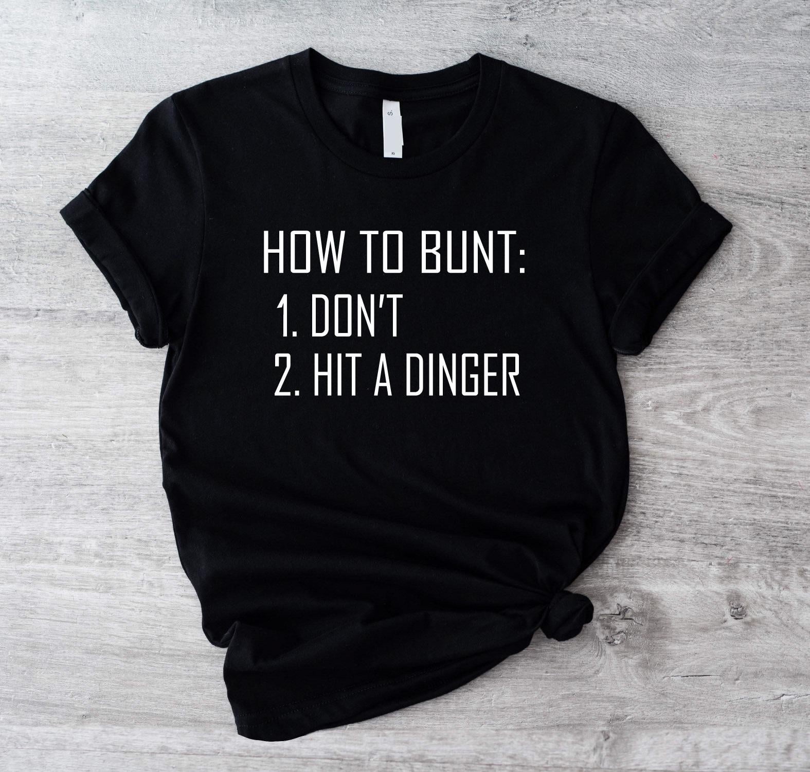 MYYUK How To Bunt Shirt, Don't Hit A Dinger Tee, Baseball Lover Cute Gift, T-shirt For Sports Lover, Baseball Coach Shirt, Baseball Game Day Tee