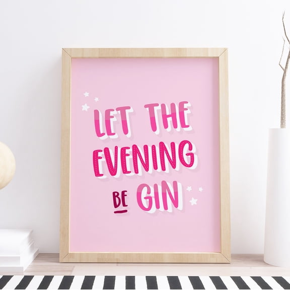 MYYUK Let The Evening Be Gin | Gin Lover | Quote | Wall Art | Pink | Living Room Print