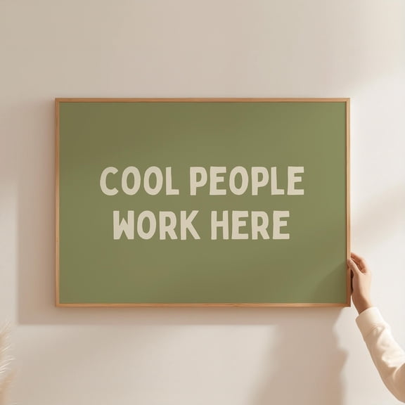 MYYUK Office Poster, Cool People Work Here Poster, Office Wall Art, Workplace Decor, for Coworker, Sage Green Wall Art, Corporate Decor