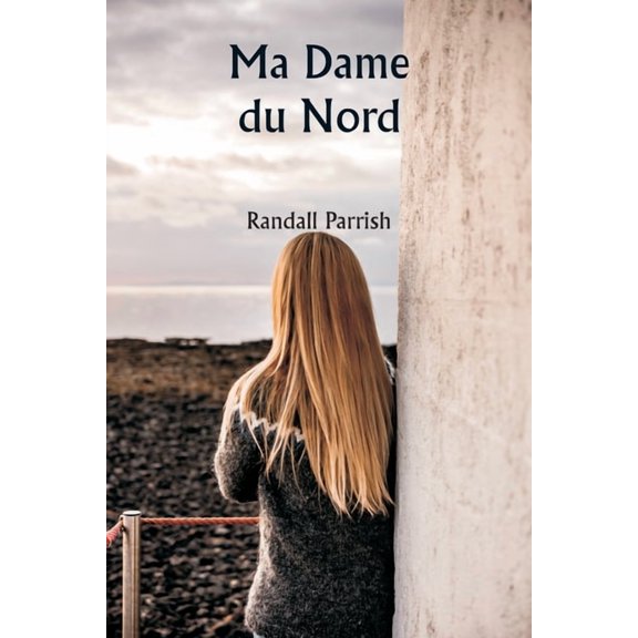 Ma Dame du Nord, (Paperback)