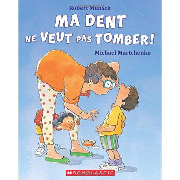 Pre-Owned Ma Dent Ne Veut Pas Tomber! (Paperback) 0590124366 9780590124362