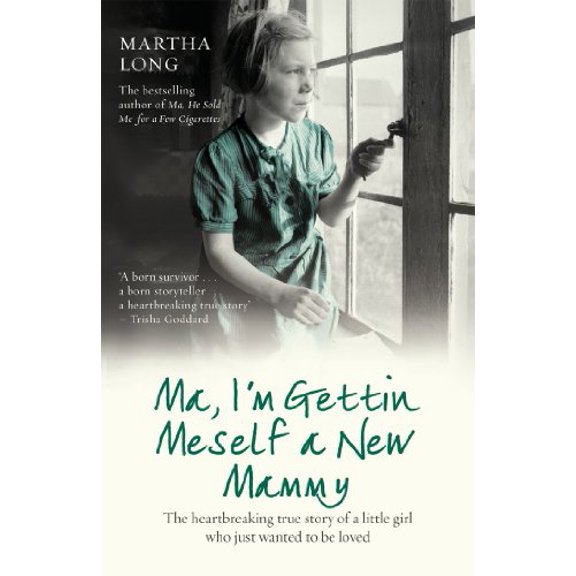 Pre-Owned Ma, I'm Gettin Meself a New Mammy (Paperback) 9781845964498