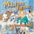 thumbnail image 1 of Pre-Owned Ma, I'm a Farmer (Unknown) 1550376977 9781550376975, 1 of 1