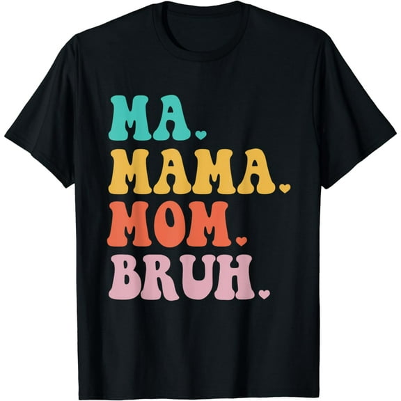 Ma Mama Mom Bruh Heart Mum Life Boys Funny Mothers Day T-Shirt