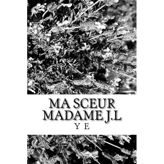 Ma Sceur Madame J.L