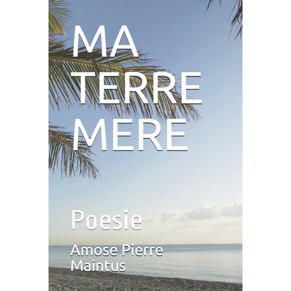 Ma Terre Mere: Poesie (Paperback)