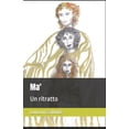 thumbnail image 1 of Ma' : Un ritratto (Paperback), 1 of 1
