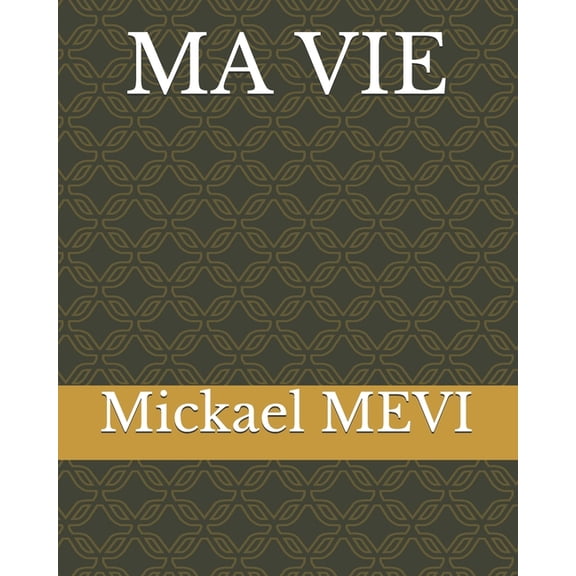 Ma Vie, (Paperback)