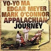 Ma, Yo-Yo / Meyer, Edgar / O'Connor, Mark : Appalachian Journey Classical