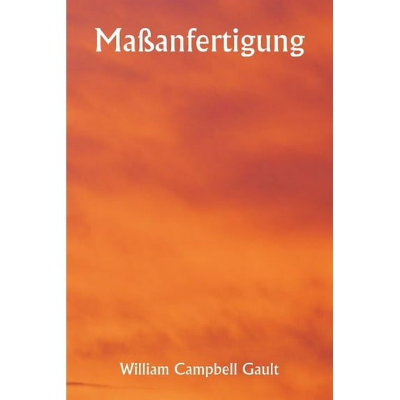 MaÃanfertigung, (Paperback)