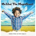 thumbnail image 1 of Ma'khai The Magnificent, (Hardcover), 1 of 1