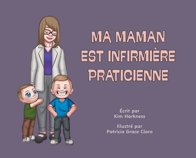 Ma maman est infirmière praticienne, (Hardcover)