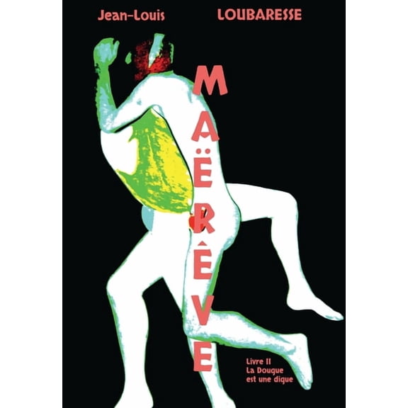 Marve: La Dougue est une digue, (Paperback)